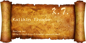 Kalikin Tivadar névjegykártya